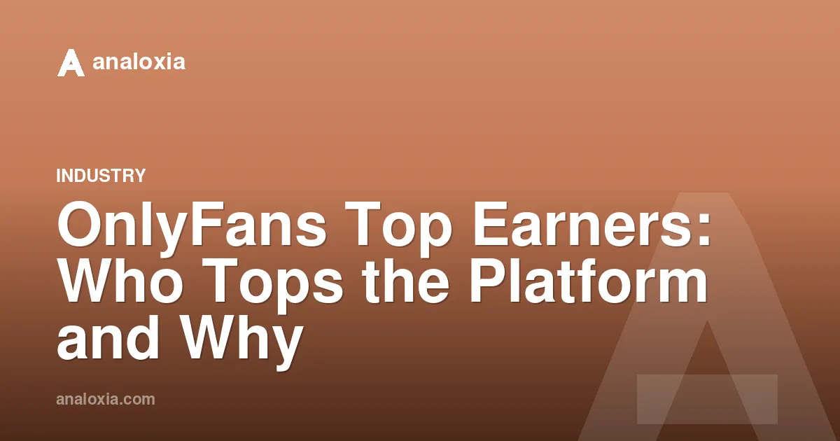 OnlyFans Top Earners: Who Tops the Platform and Why